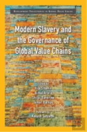 Modern Slavery And The Governance Of Global Value Chains