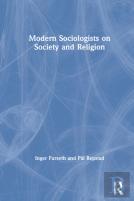 Modern Sociologists On Society And Religion