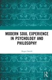 Modern Soul Experience In Psychology And Philosophy