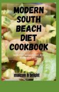 Modern South Beach Diet Cookbook