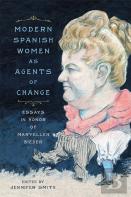 Modern Spanish Women As Agents Of Change