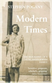 Modern Times: The Biography Of A Hungari