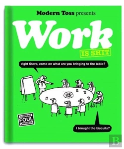 Bertrand.pt - Modern Toss: Work Is Shit