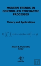 Modern Trends In Controlled Stochastic Processes