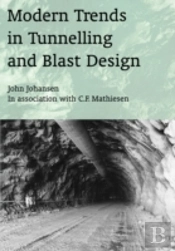 Modern Trends In Tunnelling And Blast Design