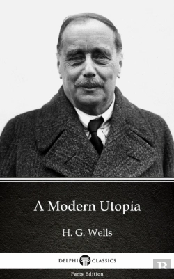 Bertrand.pt - Modern Utopia By H. G. Wells (Illustrated)