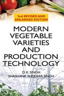 Modern Vegetable Varieties And Production Technology: 2nd Revised And Enlarged Edition