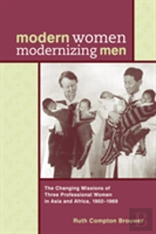 Modern Women Modernizing Men