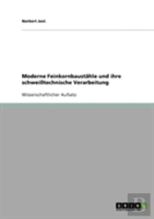 Moderne Feinkornbaustahle Und Ihre Schweitechnische Verarbeitung