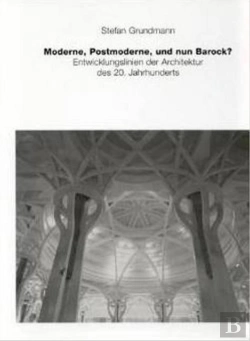Bertrand.pt - Moderne, Postmoderne Und Nun Barock?