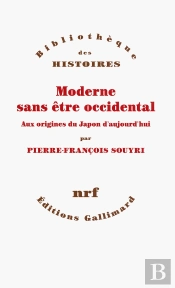 Moderne Sans Être Occidental ; Aux Sources Du Japon Contemporain