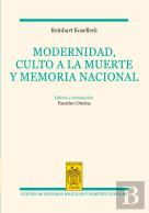 Modernidad, Culto A La Muerte Y Memoria Nacional