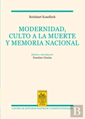 Modernidad, Culto A La Muerte Y Memoria Nacional