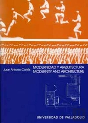 Modernidad Y Arquitectura. Una Idea Alternativa De Modernidad En El Arte Moderno / Modernity And Arc