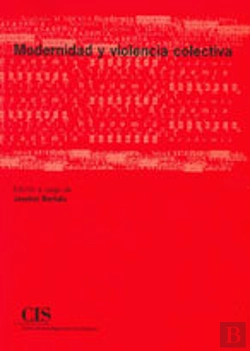 Bertrand.pt - Modernidad Y Violencia Colectiva