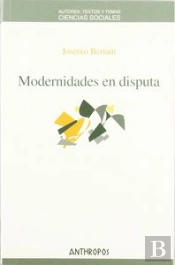 Modernidades En Disputa