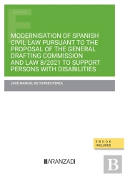 Modernisation Of Spanish Civil Law Pursuant To The Proposal Of The General Drafting Commission And L