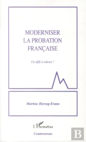Moderniser La Probation Francaise, Un Défi À Relever !