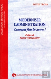Moderniser L'Administration : Comment Font Les Autres ?
