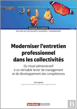 Bertrand.pt - Moderniser L'Entretien Professionnel Dans Les Collectivités : Du Rituel Administratif À Un Véritable Levier De Management Et De Développement Des Compétences (6e Édition)