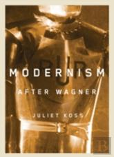 Modernism After Wagner