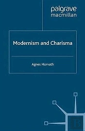 Modernism And Charisma