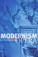 Modernism And Opera
