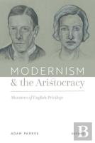 Modernism And The Aristocracy