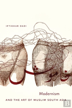 Bertrand.pt - Modernism And The Art Of Muslim South Asia