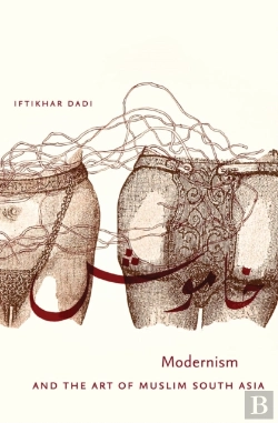 Bertrand.pt - Modernism And The Art Of Muslim South Asia