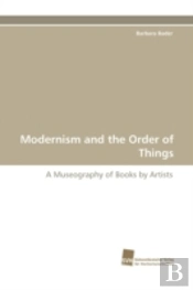 Modernism And The Order Of Things