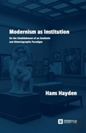 Modernism As Institution