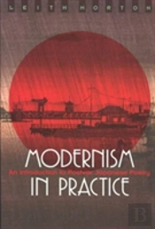 Modernism In Practice
