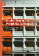 Modernism In The Peripheral Metropolis