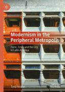 Modernism In The Peripheral Metropolis