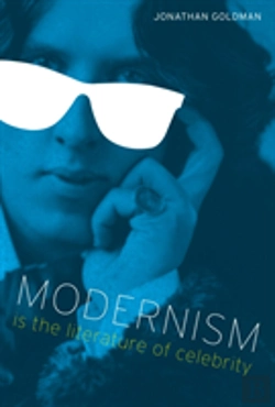 Bertrand.pt - Modernism Is The Literature Of Celebrity