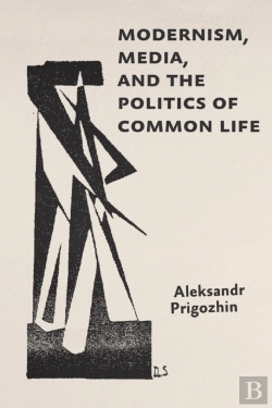 Bertrand.pt - Modernism, Media, And The Politics Of Common Life