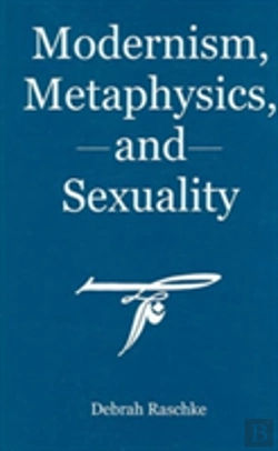 Bertrand.pt - Modernism, Metaphysics, And Sexuality