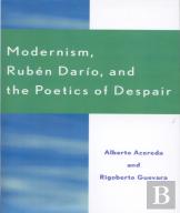 Modernism, Ruben Dar'O, And The Poetics Of Despair