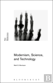 Modernism, Science, And Technology