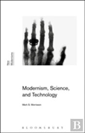 Modernism, Science, And Technology