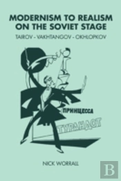 Modernism To Realism On The Soviet Stage