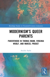 Modernismâ€™S Queer Parents