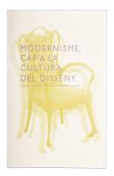 Modernisme. Cap A La Cultura Del Disseny