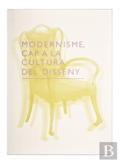 Modernisme. Cap A La Cultura Del Disseny