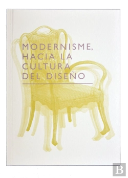 Bertrand.pt - Modernismo Hacia La Cultura Del Diseño