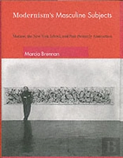 Modernism'S Masculine Subjects