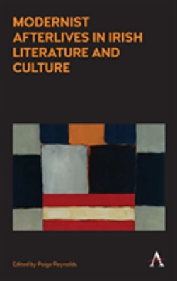 Bertrand.pt - Modernist Afterlives In Irish Literature And Culture
