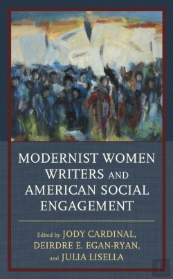 Bertrand.pt - Modernist Women Writers And American Social Engagement
