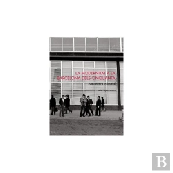 Bertrand.pt - Modernitat A La Barcelona Dels 50, La